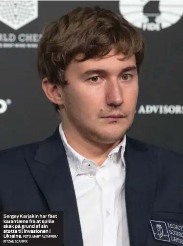  ?? FOTO: MARY ALTAFFER/ RITZAU SCANPIX ?? Sergey Karjakin har fået karantaene fra at spille skak på grund af sin støtte til invasionen i Ukraine.