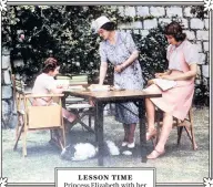  ??  ?? lesson time
Princess Elizabeth with her mother and sister Margaret