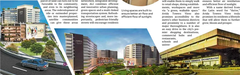  ??  ?? Living spaces are built to ensure better air flow and efficient flow of sunlight. The 74-ha Arca South is set to become the central business district south of the metro, breathing new life to an area that used to be a portion of the former FTI in Taguig.