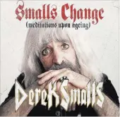  ?? THE ASSOCIATED PRESS ?? Harry Shearer has resurrecte­d “Spinal Tap” bassist Derek Smalls.