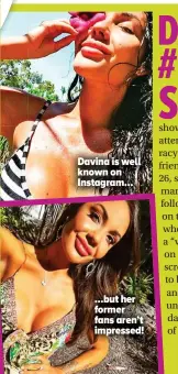  ??  ?? …but her former fans aren’t impressed! Davina is well known on Instagram…
