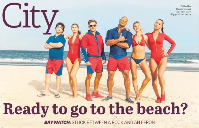  ??  ?? LINEUP. From left, Jon Bass plays Ronnie, Alex Daddario plays Summer, Zac Efron plays Matt Brody, Dwayne Johnson is Mitch Buchannon, Kelly Rohrbach plays CJ Parker, and Ilfenesh Hadera is Stephanie Holden in Baywatch, the film by Paramount Pictures.