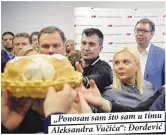  ??  ?? „Ponosan sam što sam u timu Aleksandra Vučića“: Đorđević