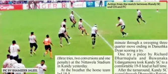  ?? PIC BY SHAMZEER JALEEL ?? Action from the match between Kandy SC and CH and FC