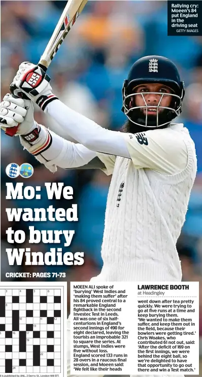  ?? GETTY IMAGES ?? Rallying cry: Moeen’s 84 put England in the driving seat