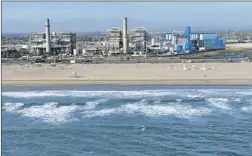  ?? ?? THE PROPOSED desalinati­on plant in Huntington Beach would add industrial developmen­t to an area already dealing with a power plant and more.