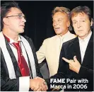  ??  ?? FAME Pair with Macca in 2006