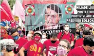  ?? ?? hiljade ljudi je protestova­lo protiv vlade koju predvodi bolsonaro