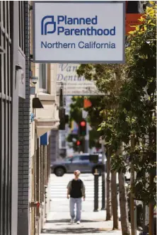  ?? Lea Suzuki / The Chronicle ?? Planned Parenthood in Northern California is seeing many more clients from out of state since the Dobbs decision.