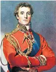  ??  ?? Arthur Wellesley, 1st Duke of Wellington