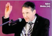  ??  ?? Björn Höcke (44)