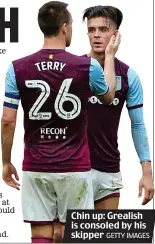  ?? GETTY IMAGES ?? Chin up: Grealish is consoled by his skipper