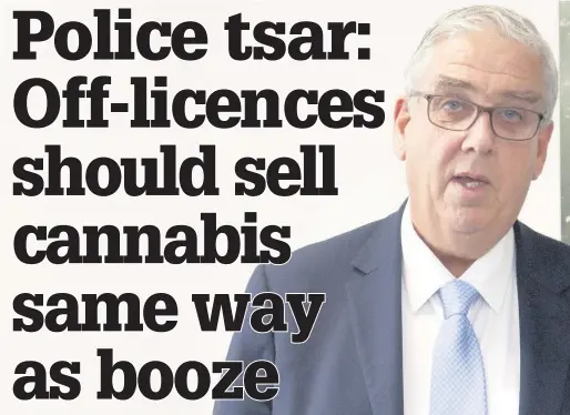  ??  ?? ● Top, police and crime commission­er Arfon Jones says cannabis should be sold in licensed shops the same way as alcohol; Mr Jones says he was convinced by the arguments of former chief constable Richard Brunstrom, below, when he made similar calls in...