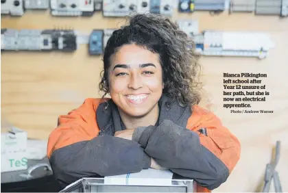  ?? Photo / Andrew Warner ?? Bianca Pilkington left school after Year 12 unsure of her path, but she is now an electrical apprentice.