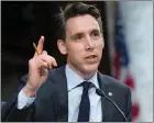  ?? ?? Hawley: It’s the Left’s fault.