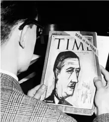  ??  ?? De Gaulle Élu homme de l’année, de Gaulle fait la une du magazine américain Time, le 30 décembre 1958. Un portrait réalisé par Bernard Buffet.