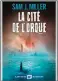  ??  ?? HHHHI
La Cité de l’orque (Blackfish City) par Sam J. Miller, traduit de l’anglais (États-Unis) par Anne-Sylvie Homasel, 400 p., Albin Michel, 24 €