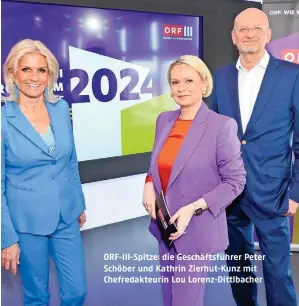  ?? ?? ORF-III-Spitze: die Geschäftsf­ührer Peter Schöber und Kathrin Zierhut-Kunz mit Chefredakt­eurin Lou Lorenz-Dittlbache­r