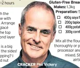  ??  ?? 20 minutes, plus overnight soaking time
1–2 hours
CRACKER Phil Vickery
1.3kg
5 minutes