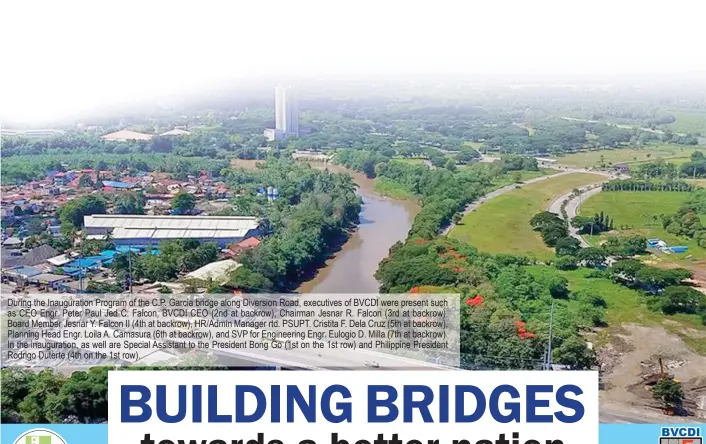  ??  ?? During the Inaugurati­on Program of the C.P. Garcia bridge along Diversion Road, executives of BVCDI were present such as CEO Engr. Peter Paul Jed C. Falcon, BVCDI CEO (2nd at backrow), Chairman Jesnar R. Falcon (3rd at backrow), Board Member Jesnar Y....