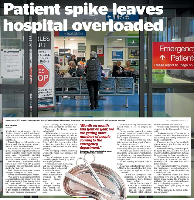  ?? PHOTO: DOMINICO ZAPATA/STUFF ?? An average of 200 people a day are coming through Waikato Hospital Emergency Department, that number increases to 250 on Sundays and Mondays.