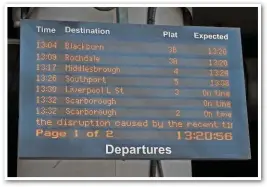  ?? PAUL BIGLAND. ?? A display screen shows delays at Manchester Victoria on June 11.