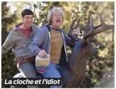  ??  ?? La cloche et l’idiot