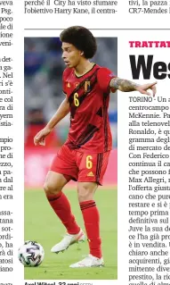  ?? GETTY ?? Axel Witsel, 32 anni