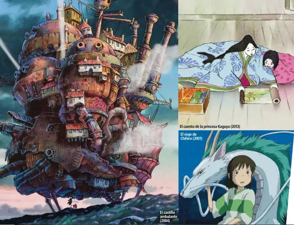  ??  ?? El castillo ambulante (2004)El cuento de la princesa Kaguya (2013)El viaje de Chihiro (2001)Studio Ghibli Movistar emite este mes un ciclo dedicado a la industria de animación japonesa liderada por Hayao Miyazaki