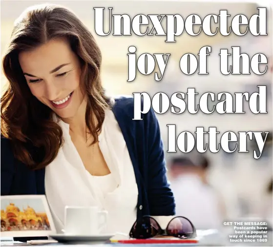  ?? Picture: GETTY ?? GET THE MESSAGE: Postcards have been a popular way of keeping in touch since 1869