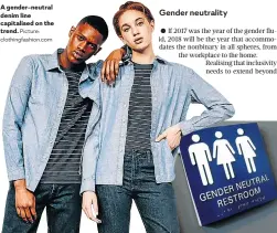  ??  ?? A gender-neutral denim line capitalise­d on the trend.