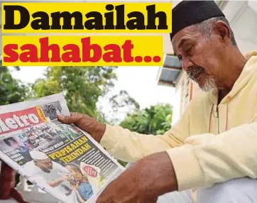  ??  ?? ABU Bakar menatap berita pemergian sahabatnya, Abdul Khalid.