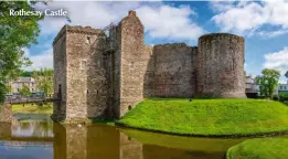  ?? ?? Rothesay Castle