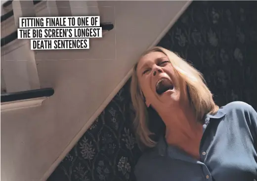  ?? ?? Jamie Lee Curtis reprises her role as Laurie Strode in Halloween Ends, directed by David Gordon Green, for the last time.