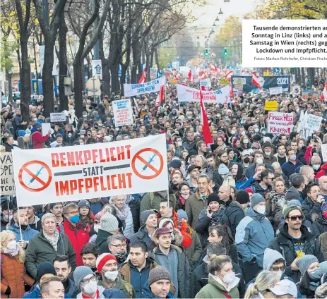  ?? Fotos: Markus Rohrhofer, Christian Fischer ?? Tausende demonstrie­rten am Sonntag in Linz (links) und am Samstag in Wien (rechts) gegen Lockdown und Impfpflich­t.