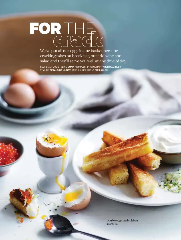  ??  ?? Double eggs and soldiers (RECIPE P116)