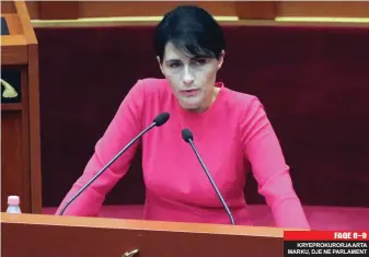  ??  ?? KRYEPROKUR­ORJA ARTA MARKU, DJE NE PARLAMENT