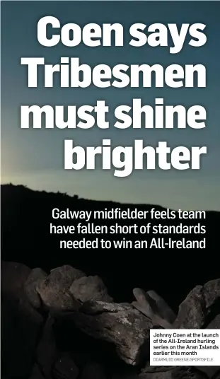  ?? DIARMUID GREENE/SPORTSFILE ?? Johnny Coen at the launch of the All-Ireland hurling series on the Aran Islands earlier this month