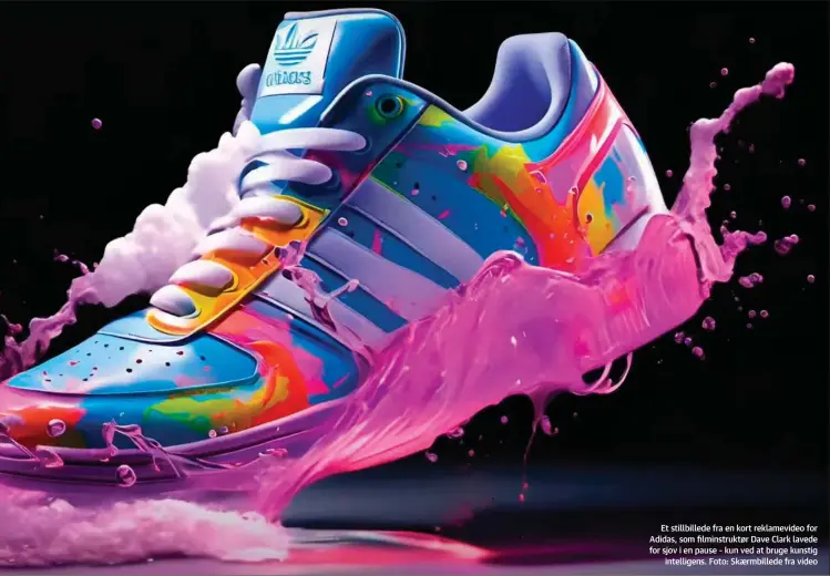  ?? ?? Et stillbille­de fra en kort reklamevid­eo for Adidas, som filminstru­ktør Dave Clark lavede for sjov i en pause - kun ved at bruge kunstig intelligen­s. Foto: Skaermbill­ede fra video