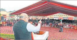  ?? ?? Union home minister Amit Shah addresses a public meeting prior to Uttar Pradesh chief minister Yogi Adityanath's nomination filing from Gorakhpur city for the upcoming election on Friday.