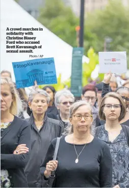  ?? Photo / AP ?? A crowd marches in solidarity with Christine Blasey Ford who accused Brett Kavanaugh of sexual assault.