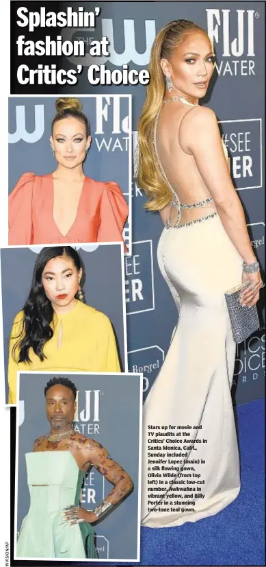  ??  ?? tars up for movie and V plaudits at the ritics’ Choice Awards in anta Monica, Calif., unday included ennifer Lopez (main) in silk flowing gown, livia Wilde (from top ft) in a classic low-cut umber, Awkwafina in ibrant yellow, and Billy orter in a stunning wo-tone teal gown.