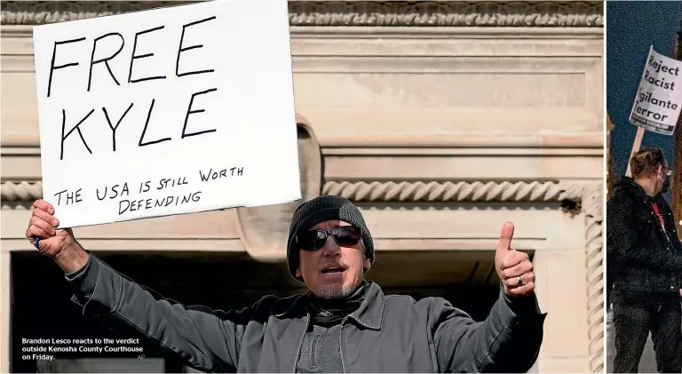  ?? AP ?? Brandon Lesco reacts to the verdict outside Kenosha County Courthouse on Friday.