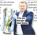  ??  ?? Prize guy: Manager Mark Robins