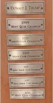  ?? | Supplied ?? DONALD Trump’s alleged club championsh­ip plaques.