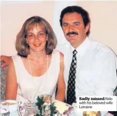  ??  ?? Sadly missed Aldo with his beloved wife Lorraine