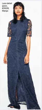  ??  ?? Lace detail gown, €99.99, Mango