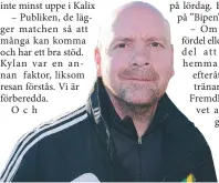  ?? FOTO: ARKIV ?? ANALYSERAT MATCHEN. Kalle Fremdling har studerat videosnutt­ar från Assis matcher.