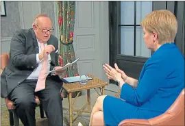  ??  ?? Andrew Neil interviews First Minister Nicola Sturgeon last week