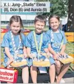  ??  ?? V. l.: Jung-„Studis“Elena (8), Dion (6) und Aurela (9)